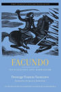 Facundo: Civilization and Barbarism / Edition 1
