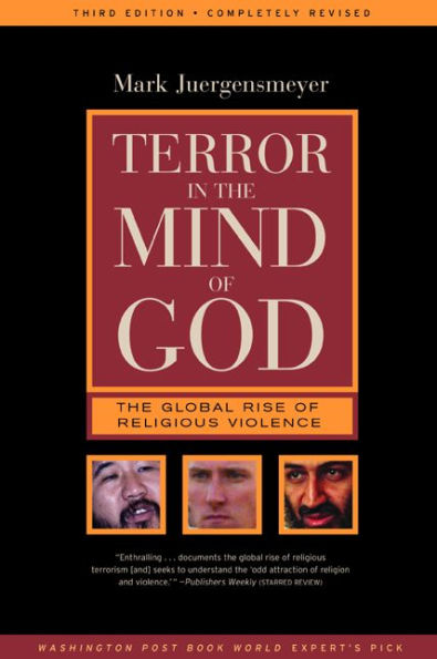 Terror in the Mind of God: The Global Rise of Religious Violence / Edition 3