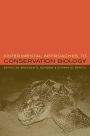 Experimental Approaches to Conservation Biology / Edition 1