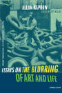 Essays on the Blurring of Art and Life / Edition 1