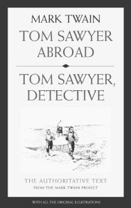 Tom Sawyer Abroad / Tom Sawyer, Detective / Edition 2