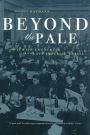 Beyond the Pale: The Jewish Encounter with Late Imperial Russia / Edition 1