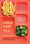 Alternative view 1 of Free for All: Fixing School Food in America