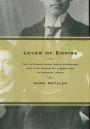 Lever of Empire: The International Gold Standard and the Crisis of Liberalism in Prewar Japan / Edition 1
