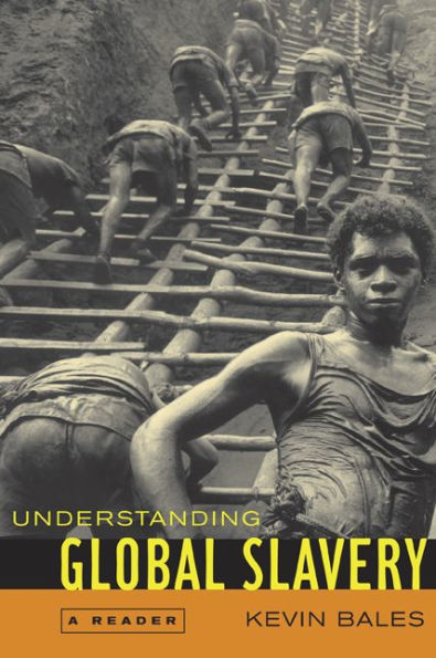 Understanding Global Slavery: A Reader / Edition 1
