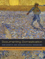 Documenting Domestication: New Genetic and Archaeological Paradigms / Edition 1