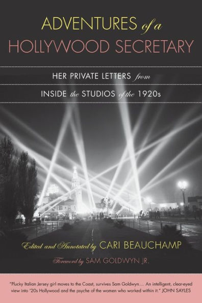 Adventures of a Hollywood Secretary: Her Private Letters from Inside the Studios of the 1920s