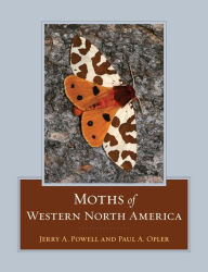Title: Moths of Western North America / Edition 1, Author: Jerry A. Powell