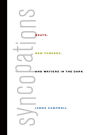 Syncopations: Beats, New Yorkers, and Writers in the Dark