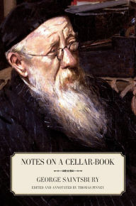 Title: Notes on a Cellar-Book / Edition 1, Author: George Saintsbury