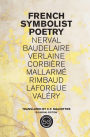 French Symbolist Poetry, 50th Anniversary Edition, Bilingual Edition / Edition 1