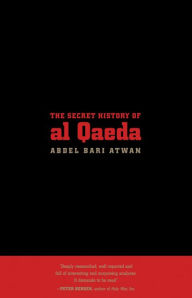 The Secret History of al Qaeda / Edition 2