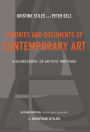 Theories and Documents of Contemporary Art: A Sourcebook of Artists' Writings (Second Edition, Revised and Expanded by Kristine Stiles) / Edition 2