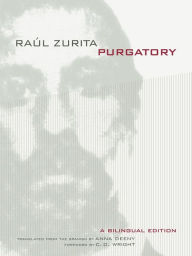 Title: Purgatory: A Bilingual Edition / Edition 1, Author: Raul Zurita