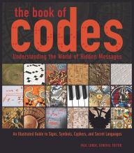 The Book of Codes: Understanding the World of Hidden Messages