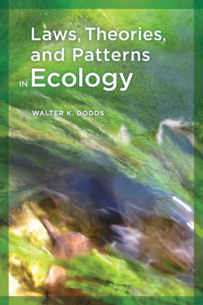 Laws, Theories, and Patterns in Ecology / Edition 1