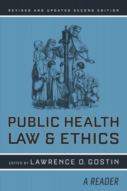 public-health-law-and-ethics-a-reader-edition-2-by-lawrence-o