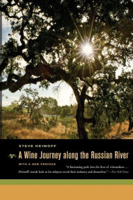 A Wine Journey along the Russian River: With a New Preface