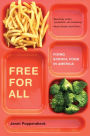 Free for All: Fixing School Food in America / Edition 1