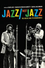 Jazz/Not Jazz: The Music and Its Boundaries