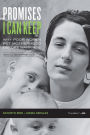 Promises I Can Keep: Why Poor Women Put Motherhood before Marriage / Edition 3