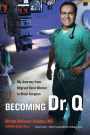 Becoming Dr. Q: My Journey from Migrant Farm Worker to Brain Surgeon