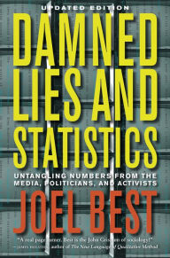 Title: Damned Lies and Statistics, Author: Joel Best