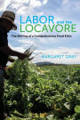 Labor and the Locavore: The Making of a Comprehensive Food Ethic / Edition 1