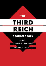 Title: The Third Reich Sourcebook / Edition 1, Author: Anson Rabinbach