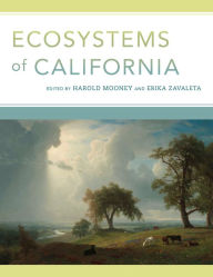 Title: Ecosystems of California / Edition 1, Author: Harold Mooney