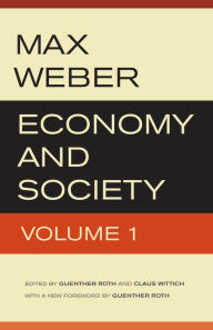 Title: Economy and Society / Edition 1, Author: Max Weber