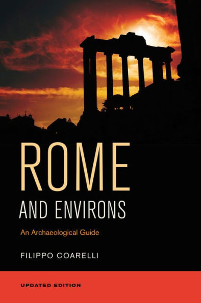 Rome and Environs: An Archaeological Guide / Edition 1