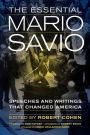 The Essential Mario Savio: Speeches and Writings that Changed America