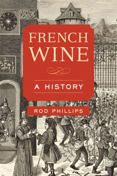 French Wine: A History