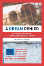 A Dream Denied: Incarceration, Recidivism, and Young Minority Men in America