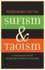 Sufism and Taoism: A Comparative Study of Key Philosophical Concepts