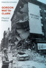 Gordon Matta-Clark: Physical Poetics