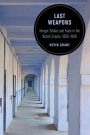 Last Weapons: Hunger Strikes and Fasts in the British Empire, 1890-1948