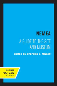Title: Nemea: A Guide to the Site and Museum, Author: Stephen G. Miller