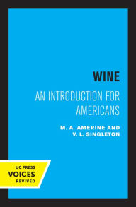 Title: Wine: An Introduction for Americans, Author: M. A. Amerine
