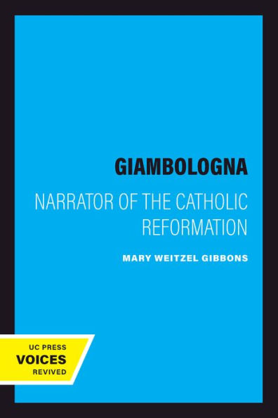 Giambologna: Narrator of the Catholic Reformation