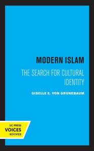 Title: Modern Islam: The Search for Cultural Identity, Author: G. E. Von Grunebaum