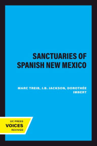 Title: Sanctuaries of Spanish New Mexico, Author: Marc Treib