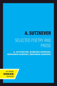 Title: A. Sutzkever: Selected Poetry and Prose, Author: Abraham Sutzkever
