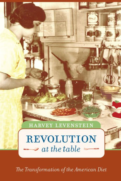 Revolution at the Table: The Transformation of the American Diet