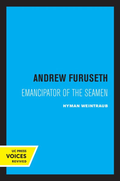 Andrew Furuseth: Emancipator of the Seamen