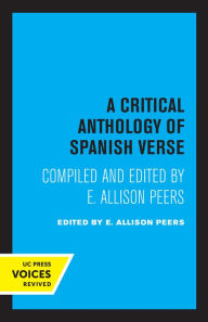 Title: A Critical Anthology of Spanish Verse, Author: E. Allison Peers