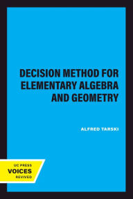 Title: A Decision Method for Elementary Algebra and Geometry, Author: Alfred Tarski