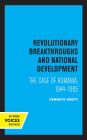 Revolutionary Breakthroughs and National Development: The Case of Romania, 1944-1965