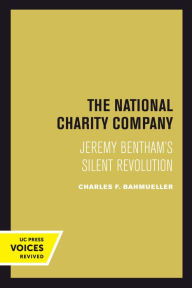 The National Charity Company: Jeremy Bentham's Silent Revolution